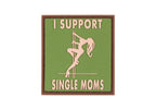 JTG I Support Single Mums Rubber Patch JTG