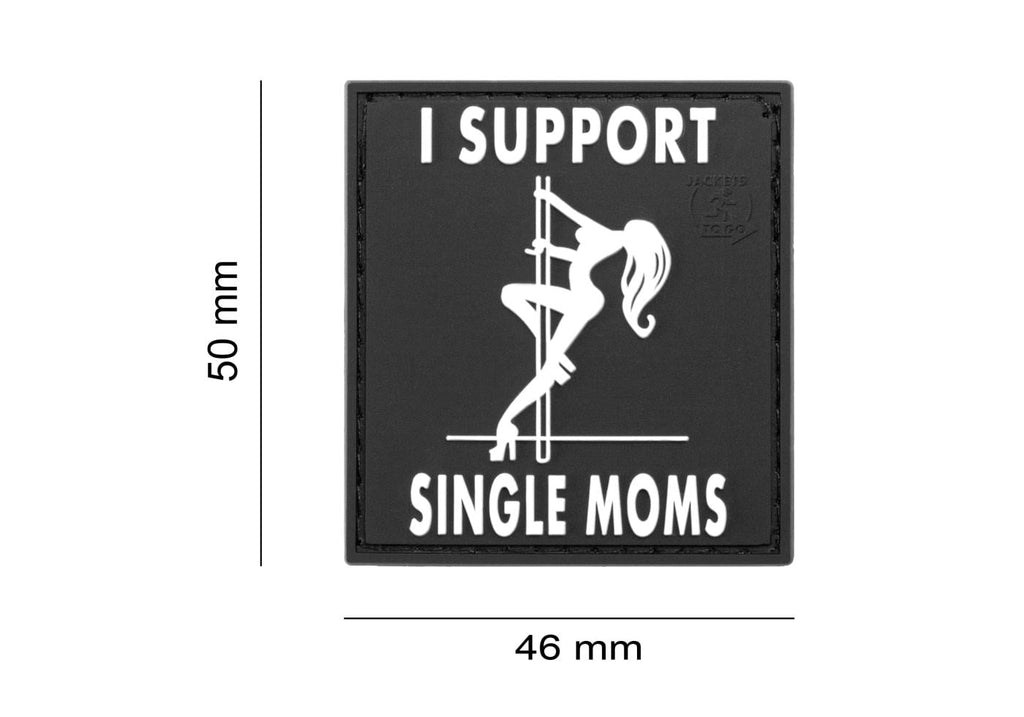 JTG I Support Single Mums Rubber Patch JTG