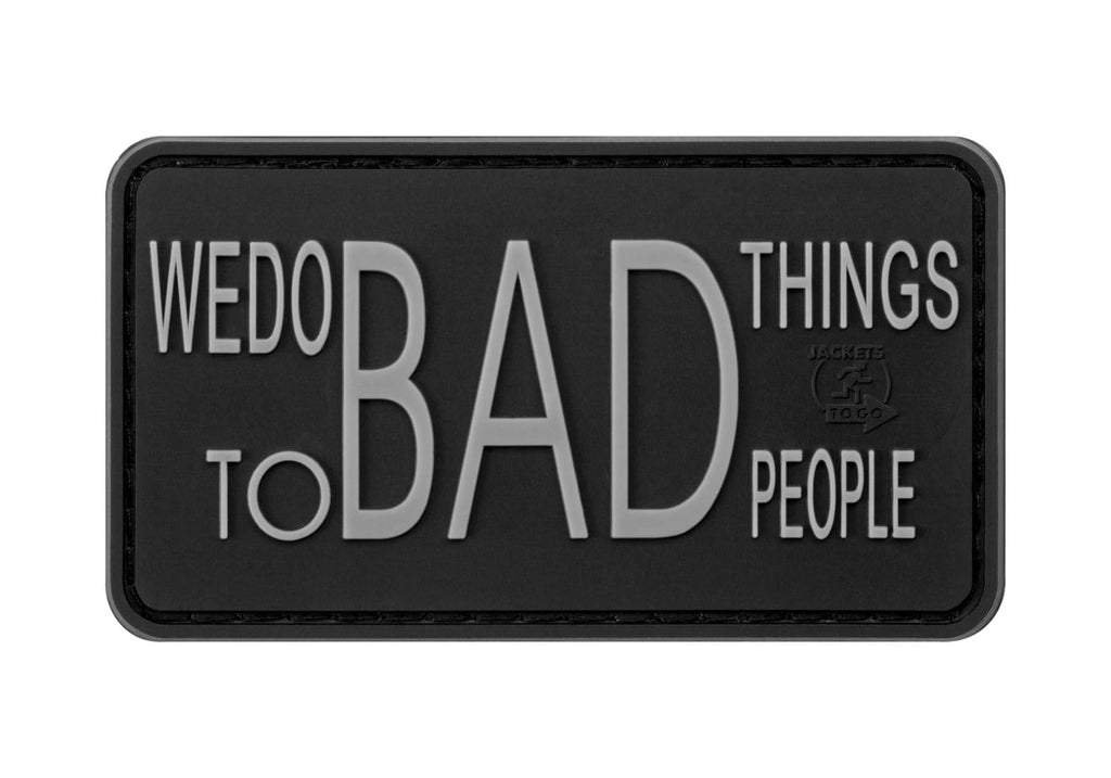 JTG We do bad Things Rubber Patch JTG