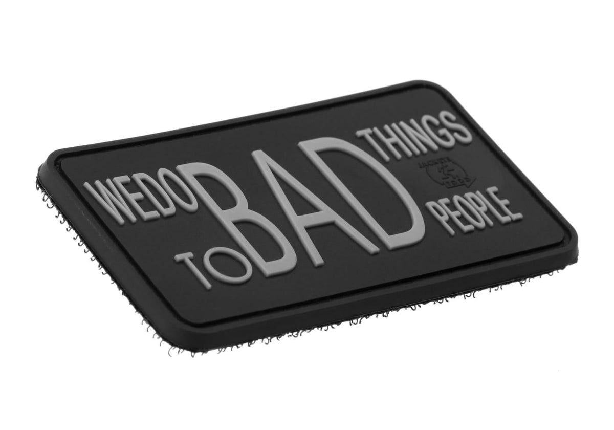 JTG We do bad Things Rubber Patch JTG