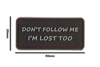 JTG I'm Lost Too Rubber Patch JTG