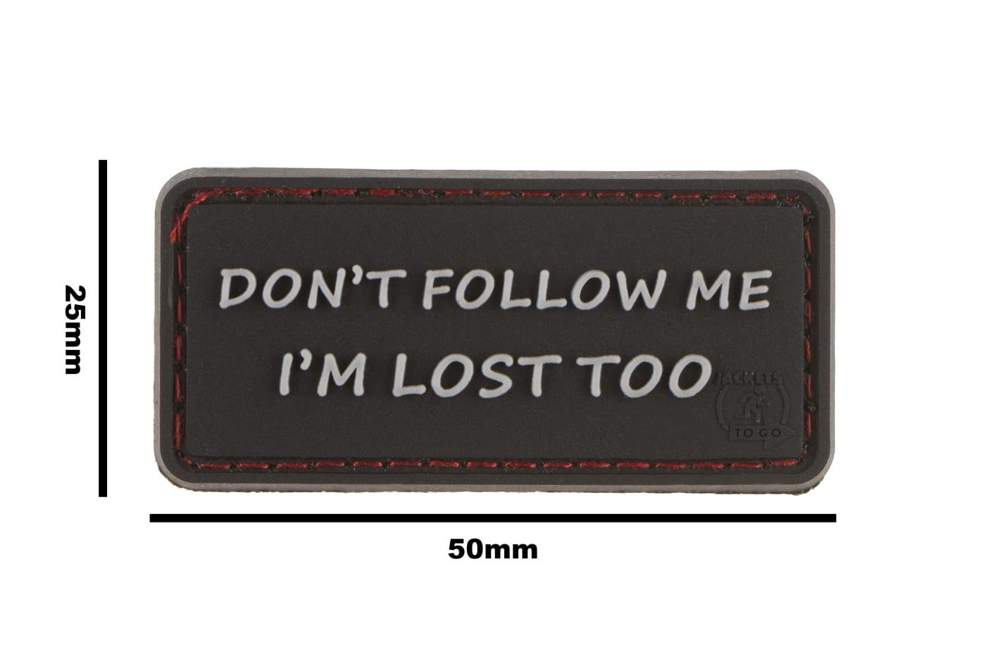 JTG I'm Lost Too Rubber Patch JTG