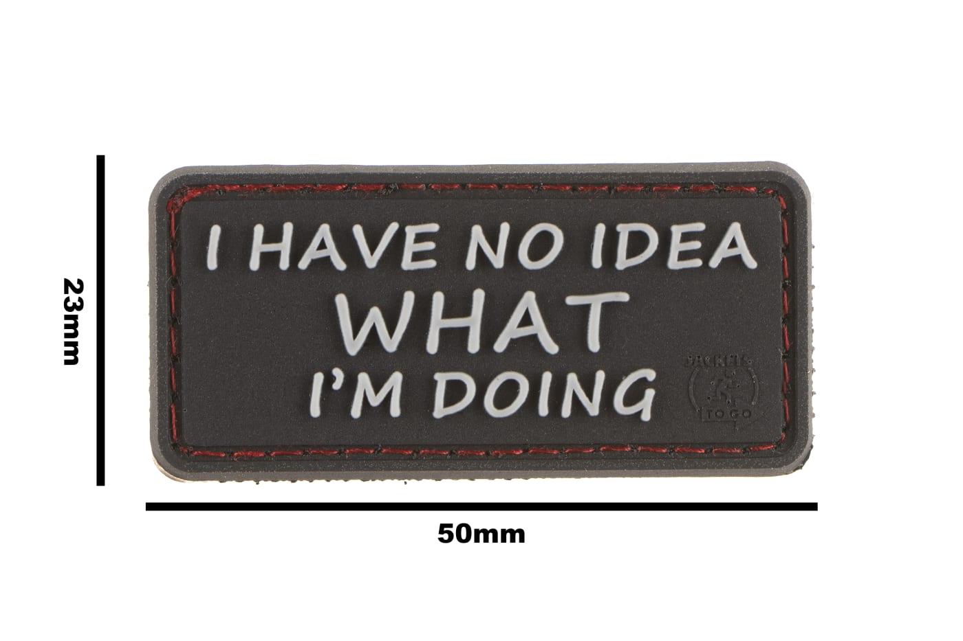 JTG I Have No Idea Rubber Patch JTG