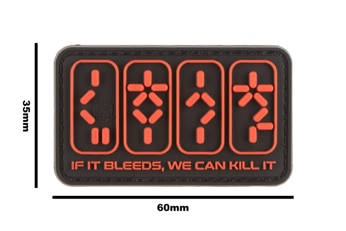 JTG If It Bleeds, We Can Kill It Rubber Patch JTG