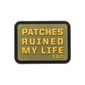 Patches & Stickers - 5.11 | Patches Ruined My Life Patch - outpost-shop.com